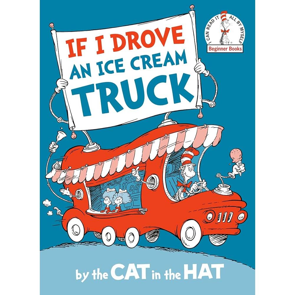 If I Drove an Ice Cream Truck by The Cat in the Hat