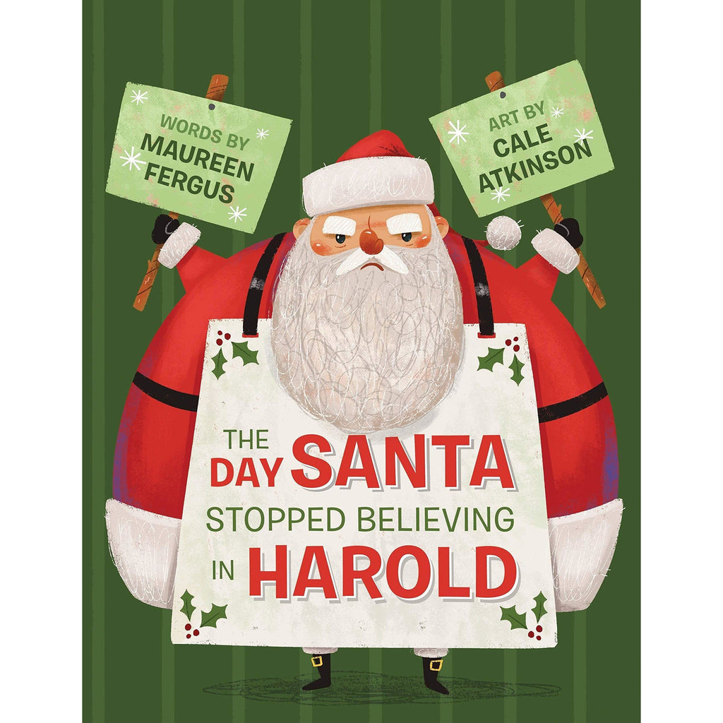 The Day Santa Stopped Believing in Harold ISBN: 9781770498242 canada ontario book christmas maureen fergus cale atkinson