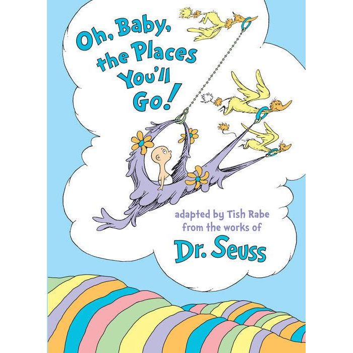 Dr. Seuss Oh, Baby, the Places You'll Go!