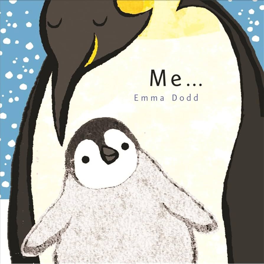 Book cover with two penguins and the title 'Me... Emma Dodd' on a snowy background.