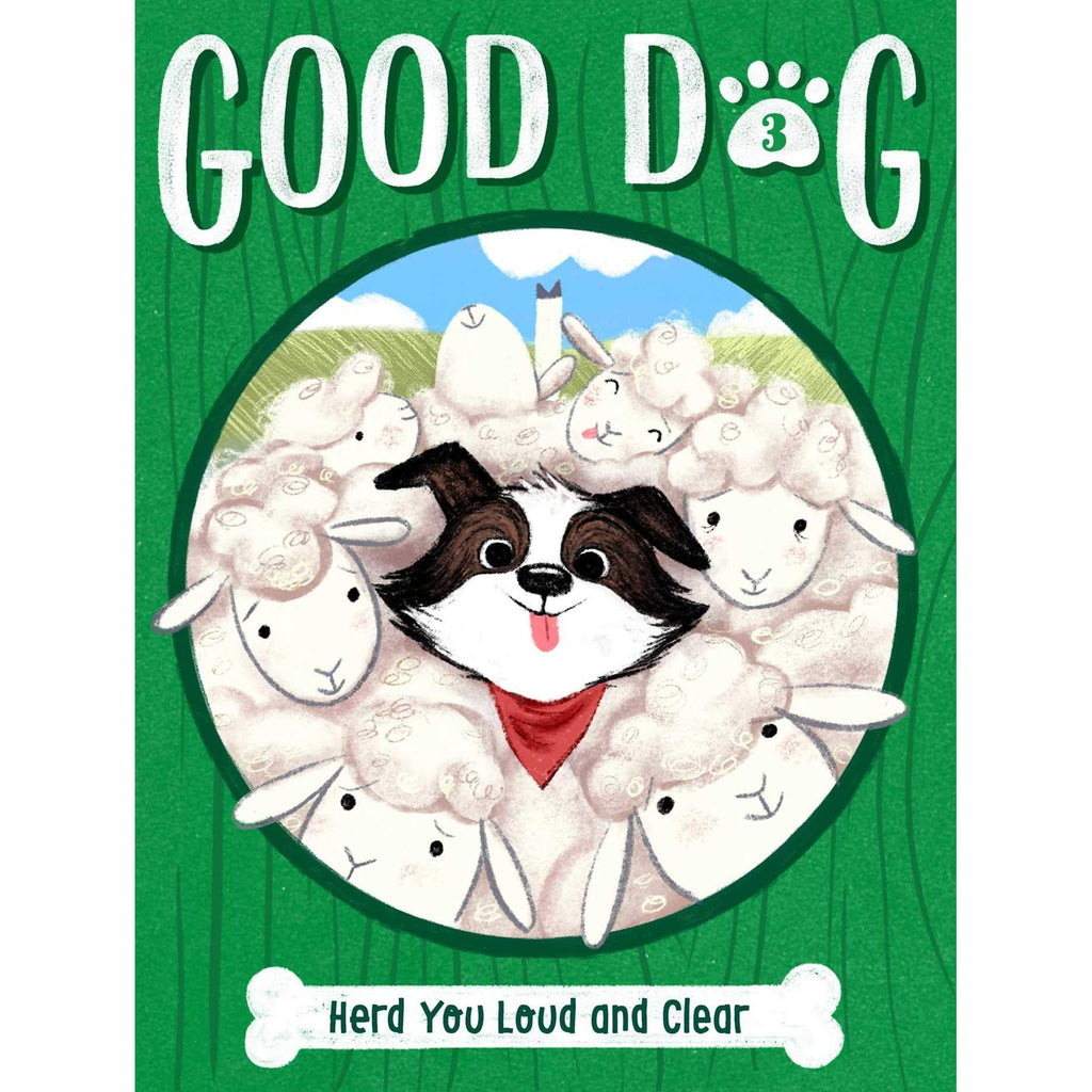 Good Dog Book 3 Herd You Loud and Clear