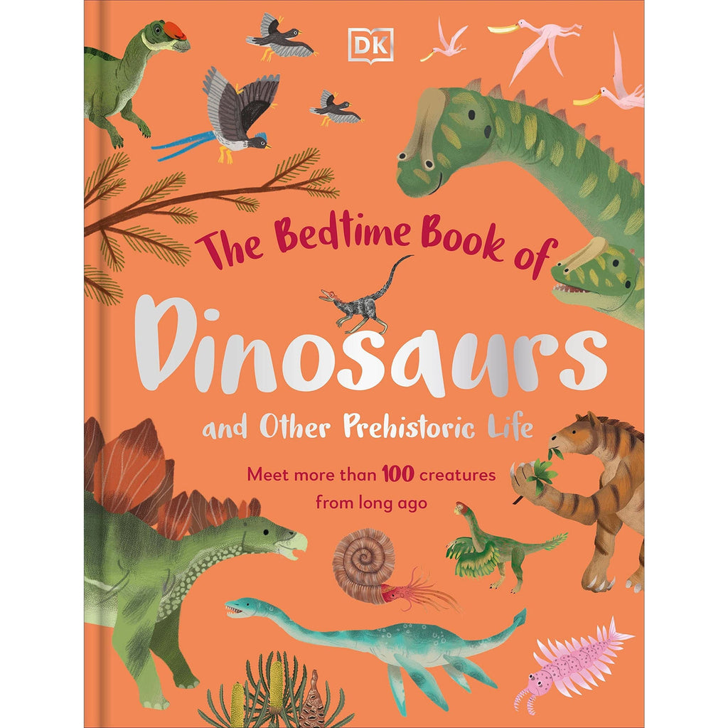 DK The Bedtime Book of Dinosaurs and Other Prehistoric Life