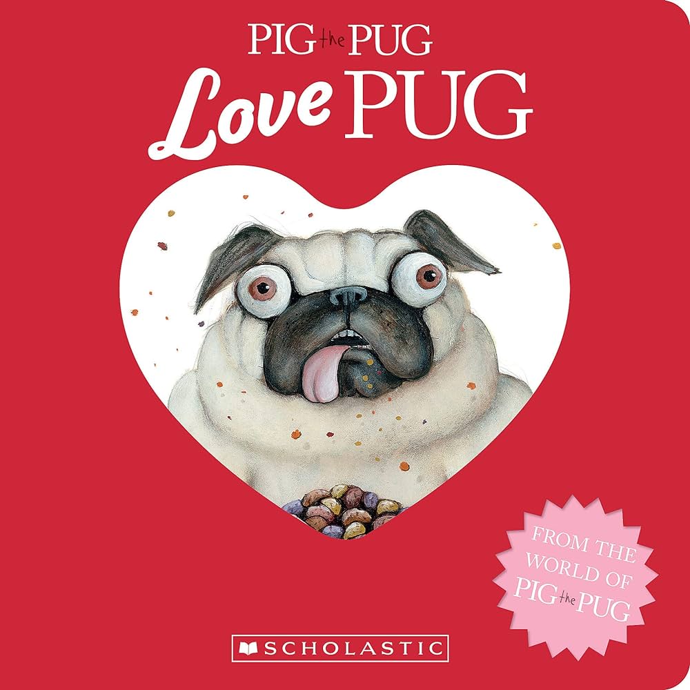 Pig the Pug: Pug Love