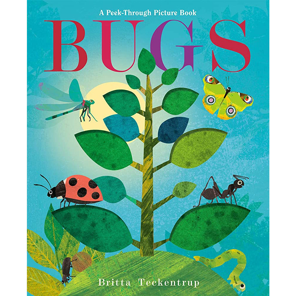 Bugs: A Peek-Through Picture Book britta teckentrup