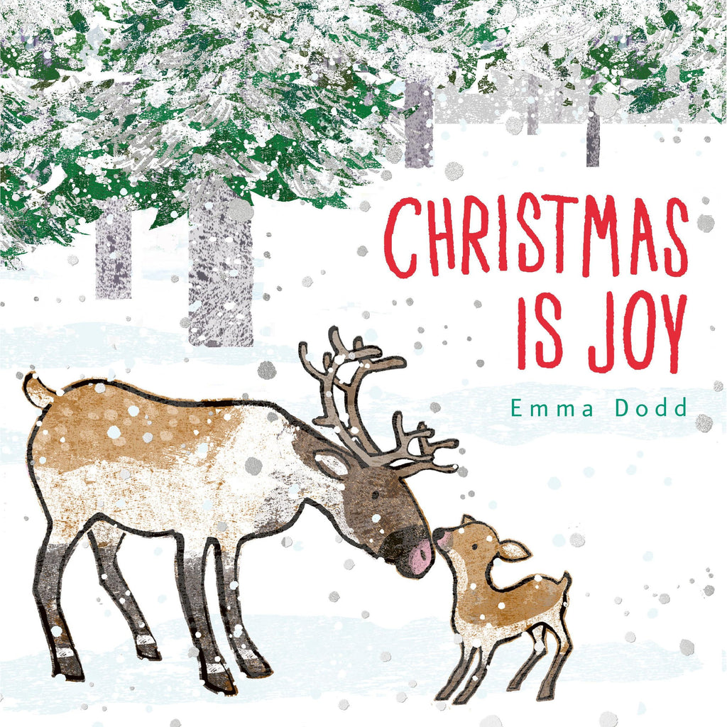 Book cover of 'Christmas is Joy' by Emma Dodd with a reindeer and baby deer illustration in a snowy forest.