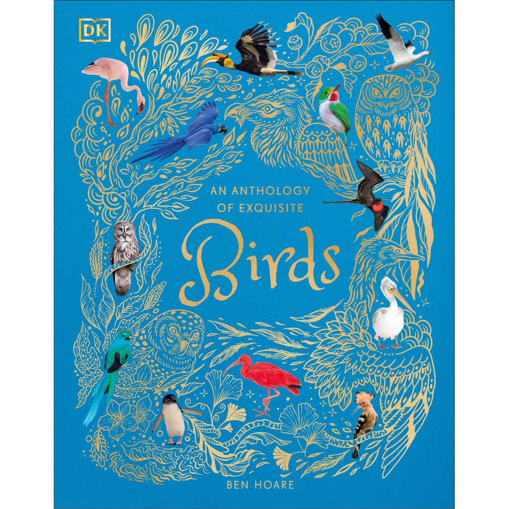 DK An Anthology of Exquisite Birds