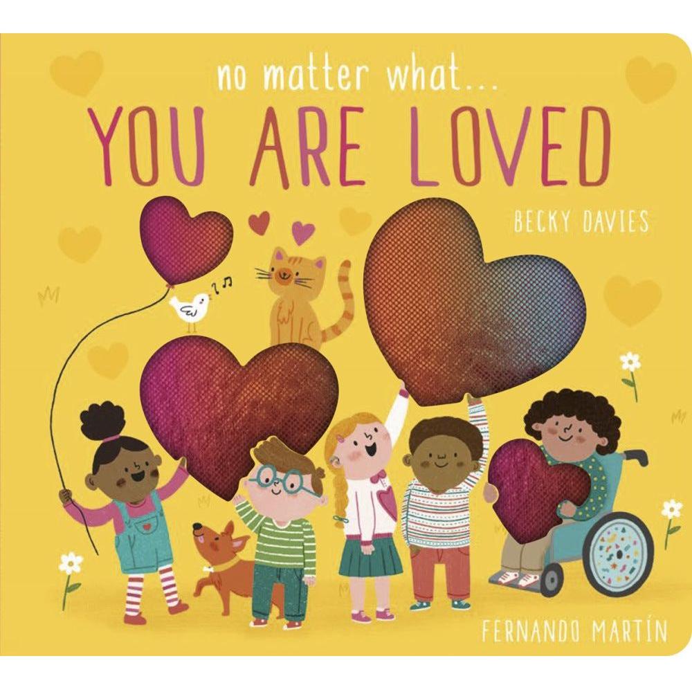 No Matter What...You Are Loved
