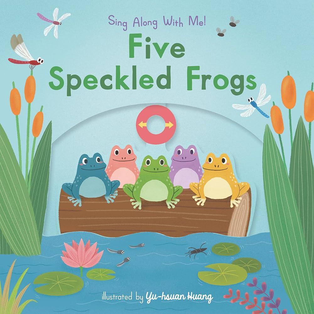 Sing Along With Me! Five Speckled Frogs