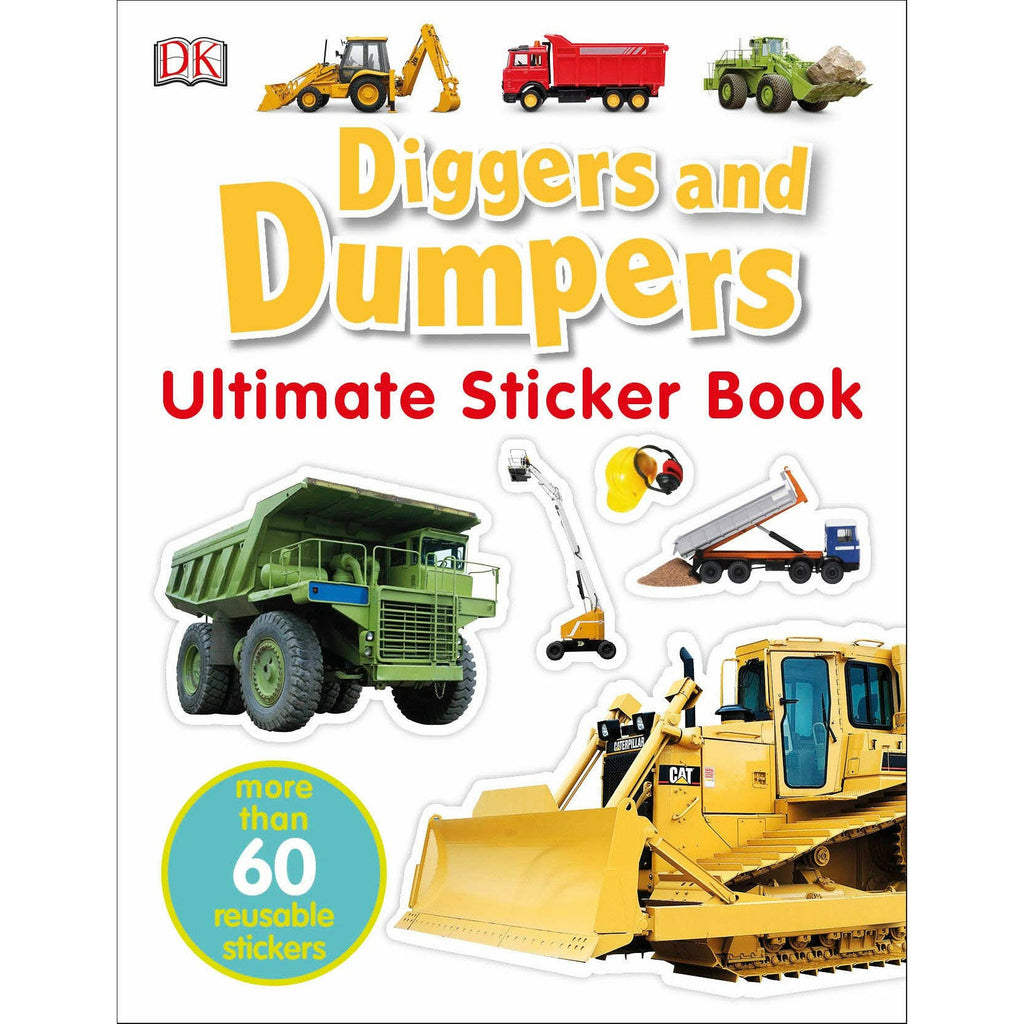 The Ultimate Sticker Book Diggers and Dumpers